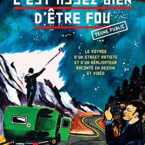 (VOD) C’est assez bien d’être fou – Jeune Public