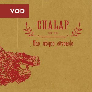 (VOD) Chalap, une utopie cévenole