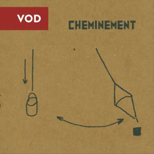 (VOD) Cheminement